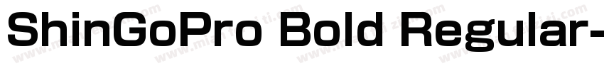 ShinGoPro Bold Regular字体转换